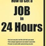 How to Get a Job in 24 Hours EPUB
